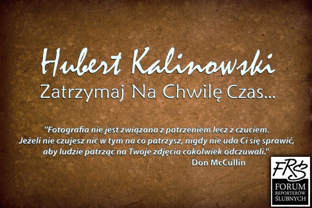 Hubert Kalinowski - Zatrzymaj na chwilę czas