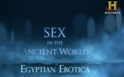 documental Sexo en el mundo antiguo: El arte erótico egipci documental Sexo en el mundo antiguo: El arte erótico egipci
