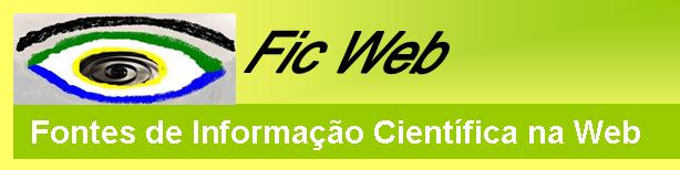 FIC Web - Fontes de Informação Científica na Web