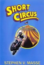 Stephen Masse's novel, Short Circus