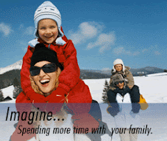 Have more time to spend with your family.