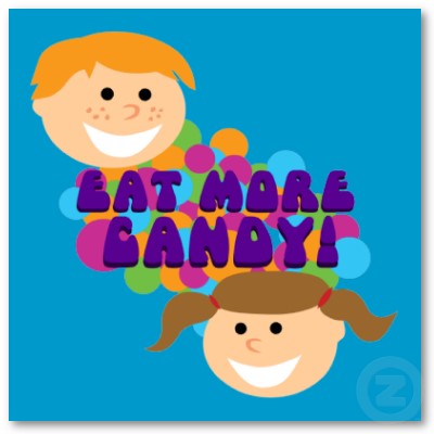 eat more candy
