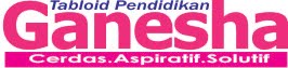 Tabloid Pendidikan Ganesha