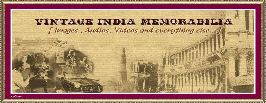 Vintage India - Memorabilia: Photos, Videos & Songs