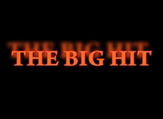 The Big Hit