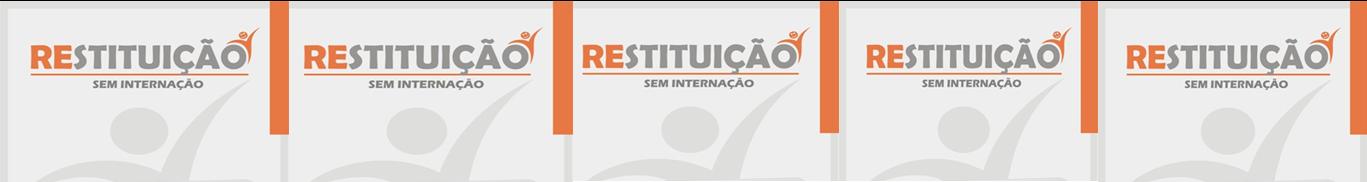 RESITUIÇÃO SEM INTERNAÇÃO