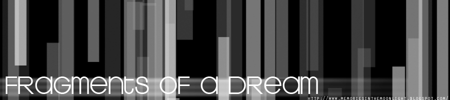 Fragments of a Dream