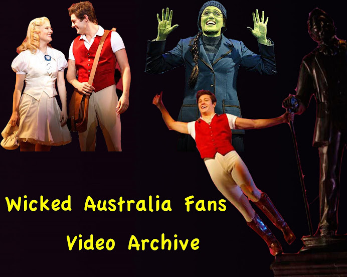 Wicked Australia Fans : Video Archive