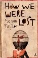 How We Were Lost
