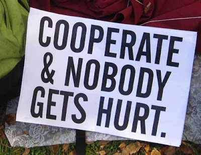 Cooperate and nobody gets hurt, 11x17 laser print