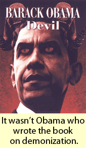 Obama Photoshopped to look like the devil with the caption It wasn't Obama who wrote the book on demonization