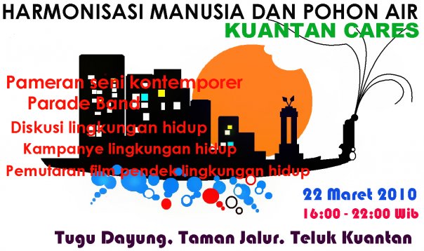 Kuantan Cares Event Maret 2010, Harmonisasi Manusia, Pohon dan Air