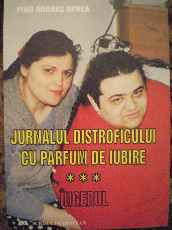 "JURNALUL DISTROFICULUI CU PARFUM DE IUBIRE" Vol. 3 "ÎNGERUL"