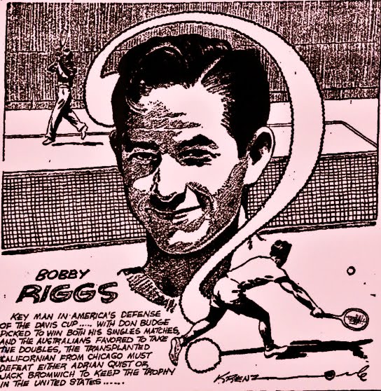 September 1938...Bobby Riggs