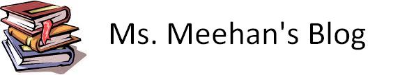 Ms. Meehan's Blog