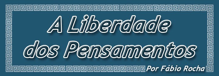 A Liberdade dos Pensamentos