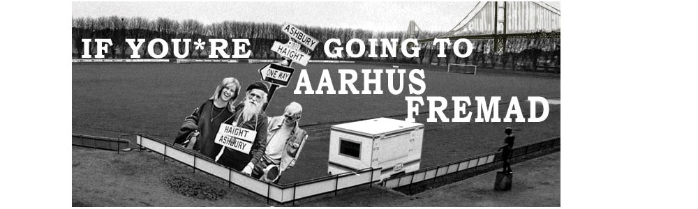 If You're Going To Aarhus Fremad