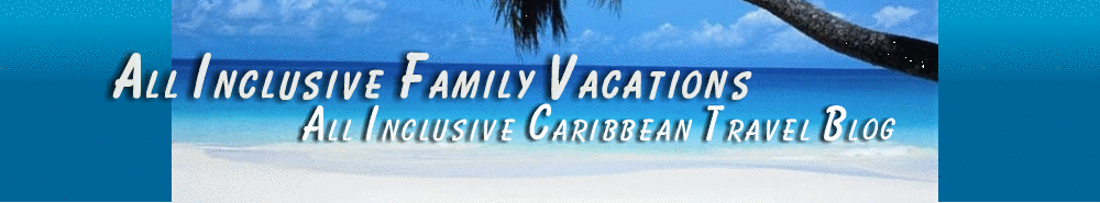 All Iinclusive Family Vacations