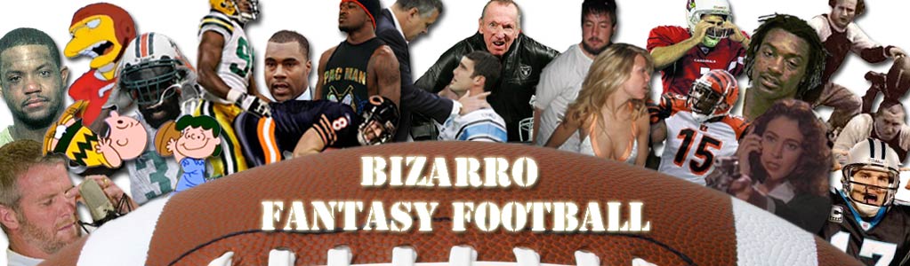 Bizarro Fantasy Football
