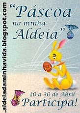 BLOGAGEM COLETIVA DE ABRIL DA ALDEIA DA MINHA VIDA.