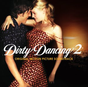 Dirty Dancing 2 - Soundtrack