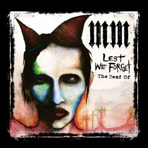 Marilyn Manson Lest+We+Forget