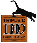 Triple D Game Farm