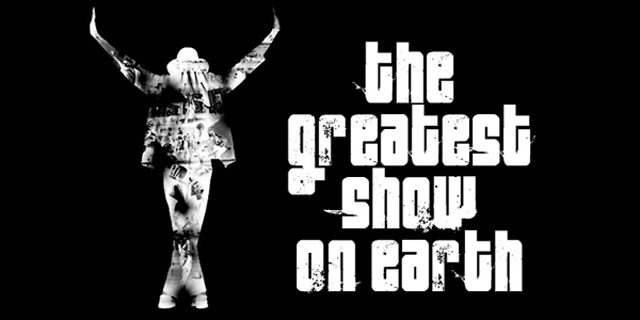 The Greatest Show on Earth