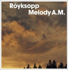 Röyksopp - Melody A.M.  (2001)