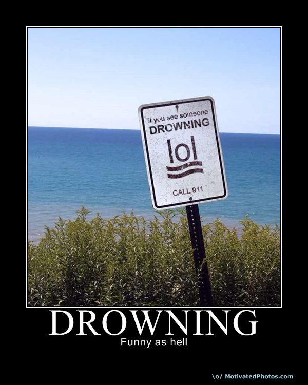 [Bild: drowning_lol.jpg]