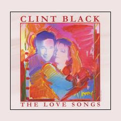 Clint Black - The love songs