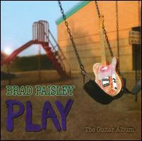 Brad Paisley: Play: The Guitar Album