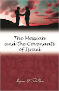 Book: The Messiah and the Covenants of Israel