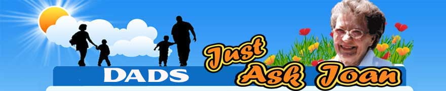 Ask Joan Dads