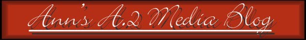 Ann's A.2 Media Blog