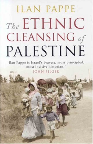 The Ethnic Cleansing of Palestine Ilan Pappe