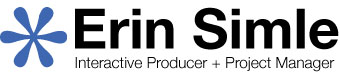 Erin Simle | Interactive Producer + Project Manager