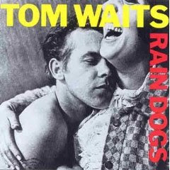 Rain Dogs