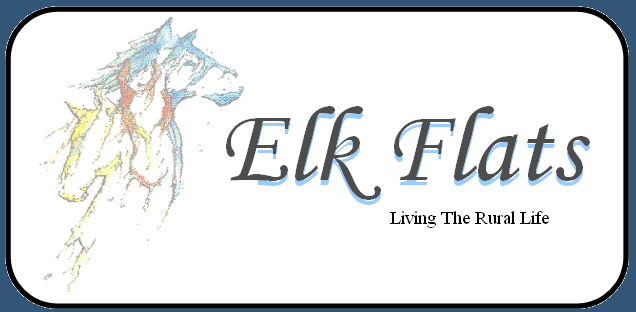 Elk Flats - Living the rural life