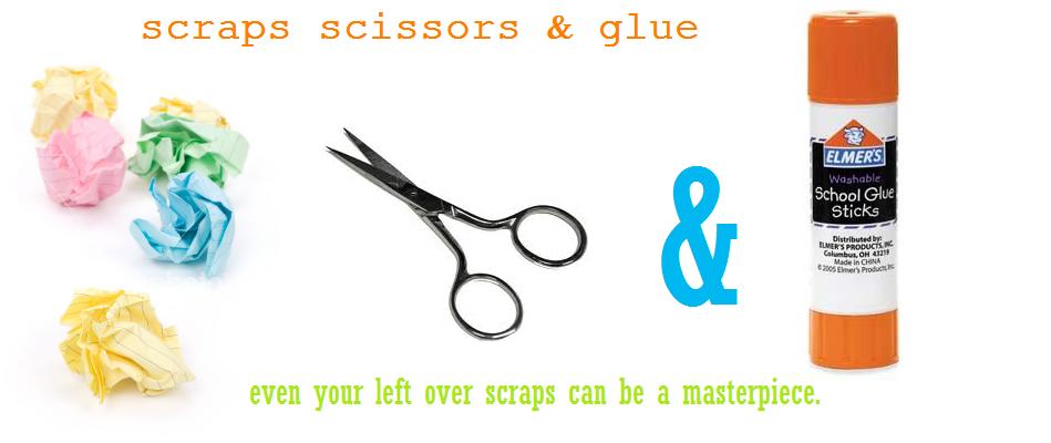 scraps scissors & glue