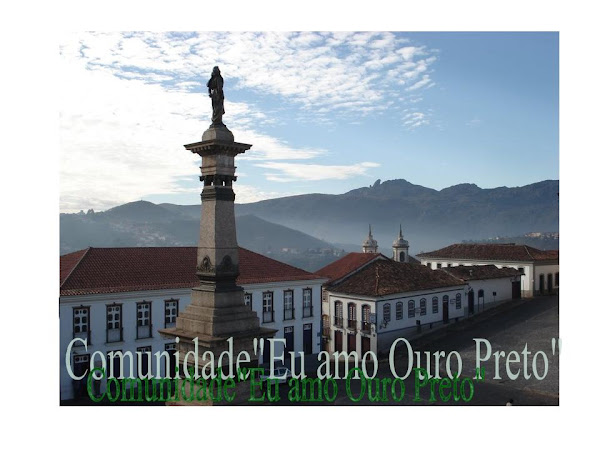 Comunidade "Eu amo Ouro Preto"