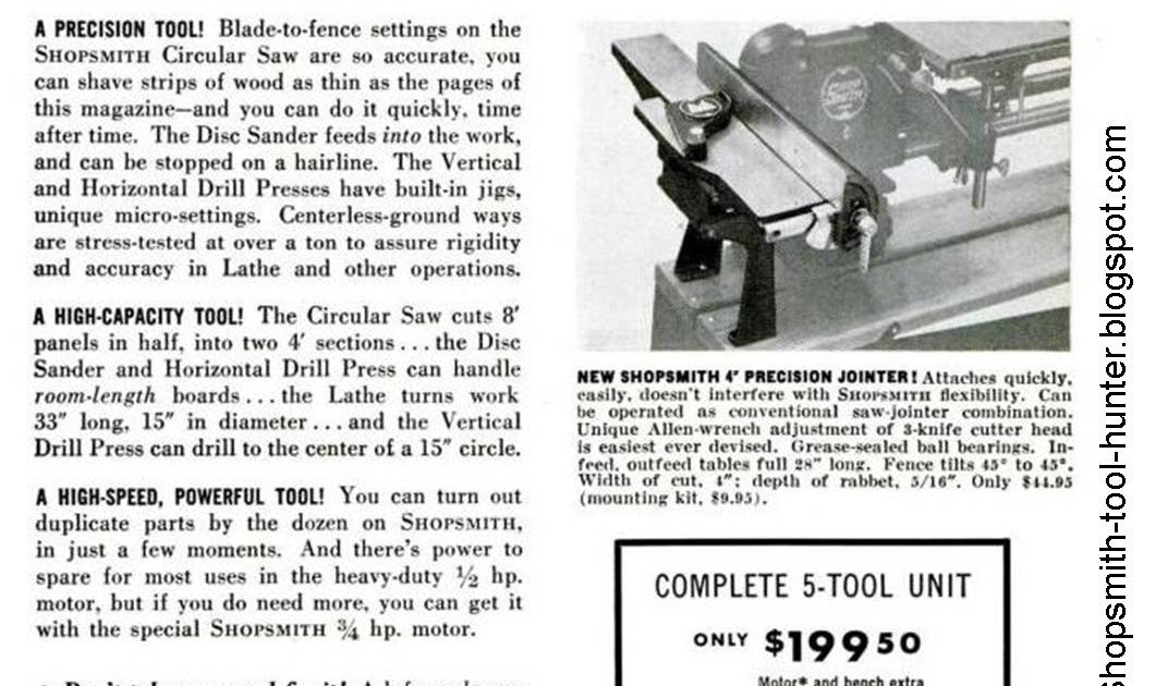 Shopsmith Tool Hunter. Find Shopsmith Mark V, 10ER, Bandsaws, jointers & More! Click for HOME