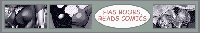 Has Boobs, Reads Comics