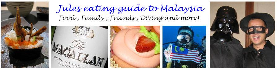 Jules Eating Guide to Malaysia