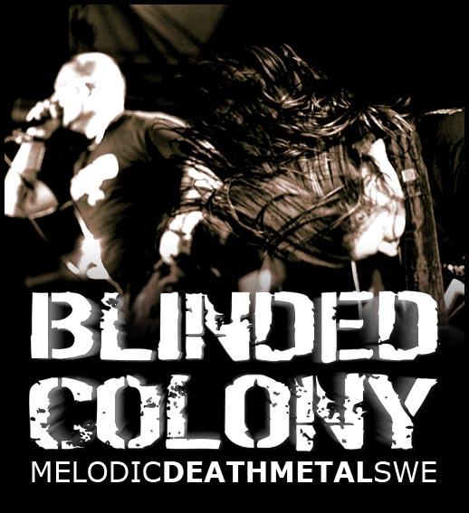 Blinded Colony