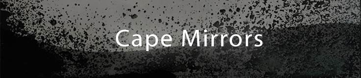 Cape Mirrors