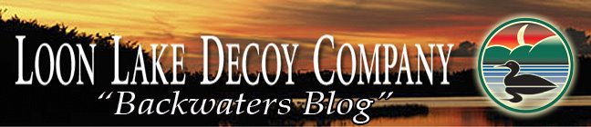 Follow Loon Lake Decoy Company with our new Blog!