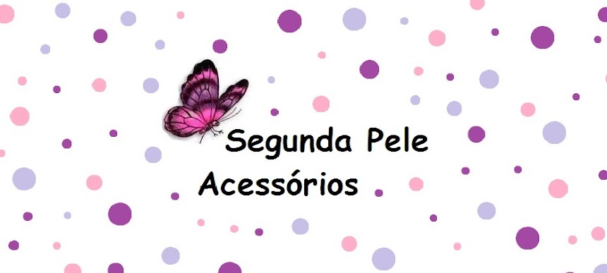 Segunda pele Acessórios