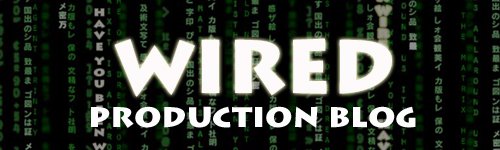 WIRED - PRODUCTION BLOG