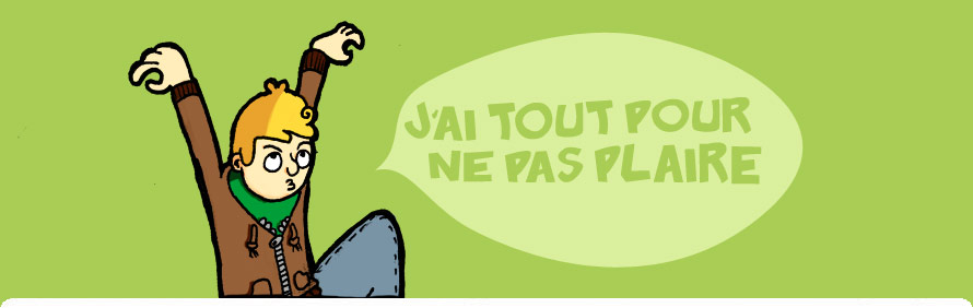 Jai tout pour plaire